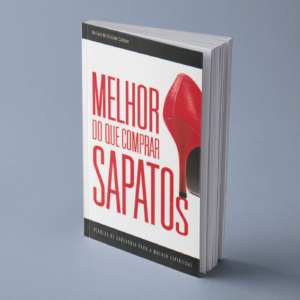 Melhor que comprar sapatos (livro brochado)