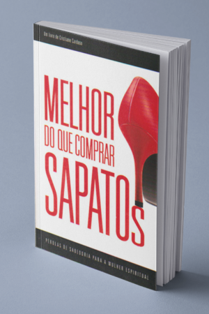Melhor que comprar sapatos (livro brochado)