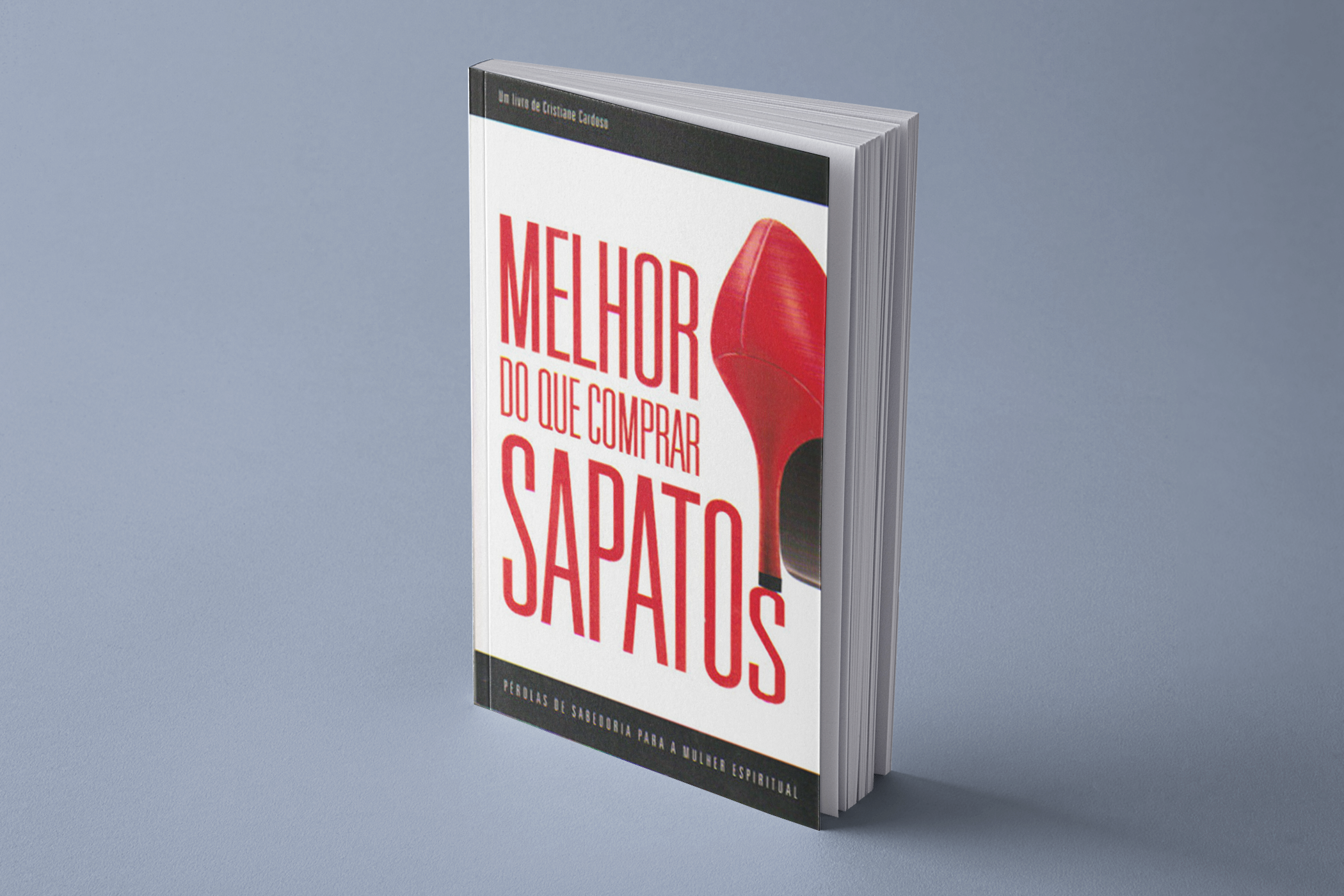 Melhor que comprar sapatos (livro brochado) 1 Melhor que comprar sapatos (livro brochado)