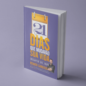 21 Dias que Mudarão Sua Vida (O Desafio de João)