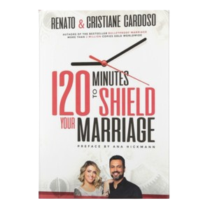 120 Minutes to Shield Your Marriage