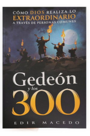 Gedeón y los 300 (Nueva Edición)