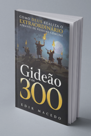 Gideão e os 300 (Nova Edição)