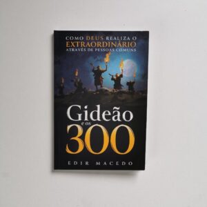 Gideão e os 300 (Nova Edição)