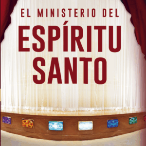 El Ministerio Del Espíritu Santo