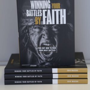 Winning Your Battles By Faith