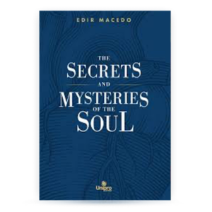 The Secrets and Mysteries of the Soul