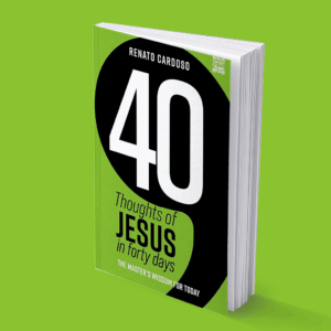 40 Thoughts of Jesus in forty days